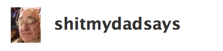 Shit My Dad Says